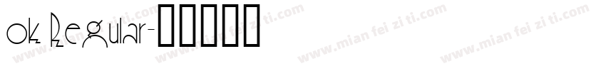 ok Regular字体转换